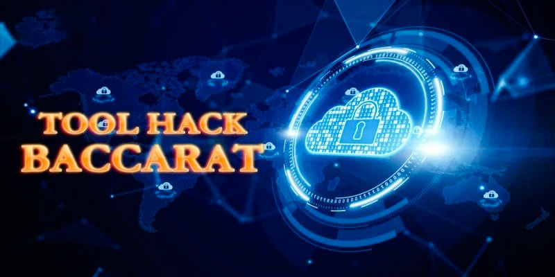 Tool Hack Baccarat Là Gì?